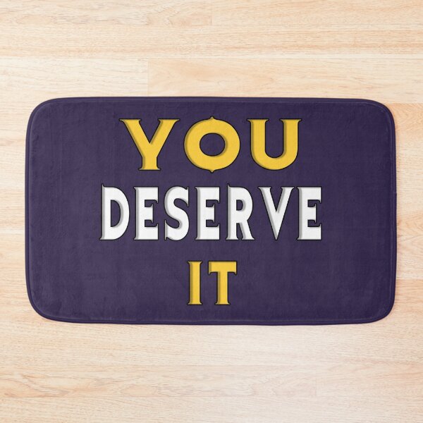 Item preview, YOU DESERVE IT designed and sold by AZZDINE kholti.