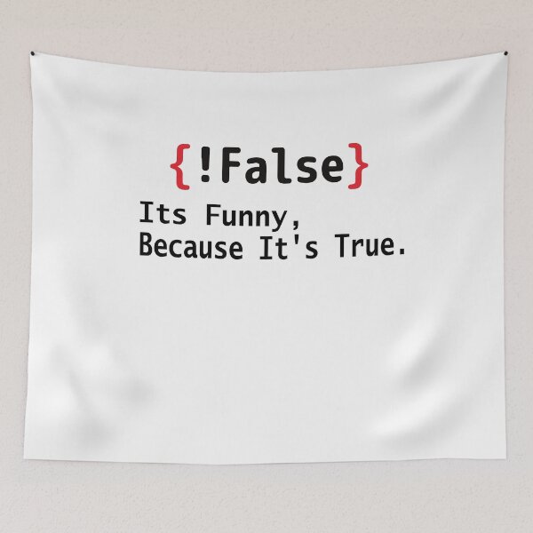 Item preview, False Its Funny Because It's True designed and sold by Heddar Badreddine.