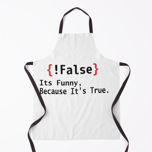 Item preview, False Its Funny Because It's True designed and sold by Heddar Badreddine.