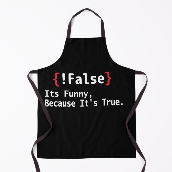 Item preview, False Its Funny Because It's True designed and sold by Heddar Badreddine.