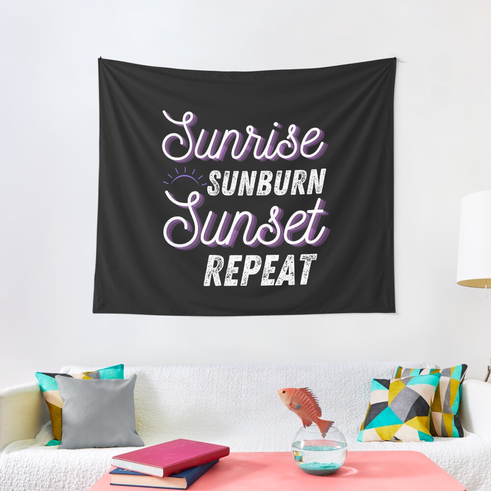 Discover Summer Sunrise Sunburn Sunset Repeat Tapestry