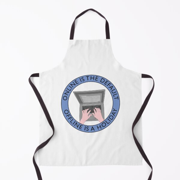 Item preview, Online is the Default; Offline is a Holiday designed and sold by toolongdidntdraw.
