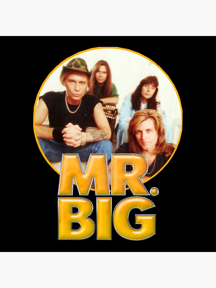 Mr. Big Band Eric Martin Pat Torpey Billy Sheehan Paul Gilbert | Poster