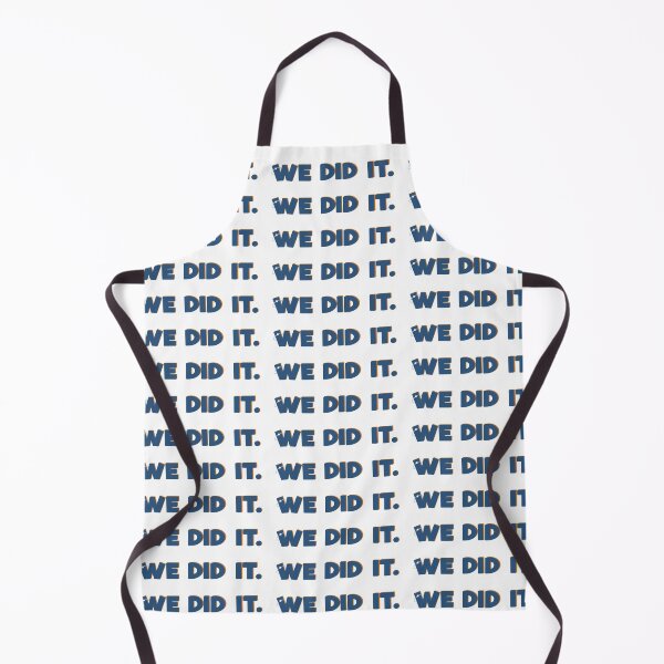 Item preview, We Did It. designed and sold by biatchie.