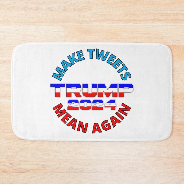 Item preview, Make Tweets Mean Again Trump 2024 designed and sold by RGRamsey.