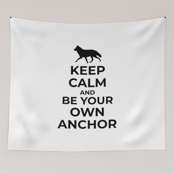 Item preview, Keep calm and be your own anchor v2 designed and sold by yakpaws.