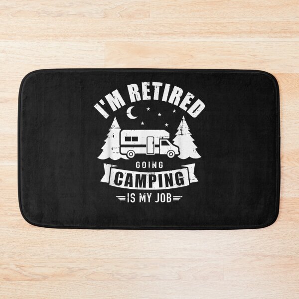 Item preview, I'm retired going camping is my job RV - Camping Is My Retirement Plan designed and sold by begin-again.