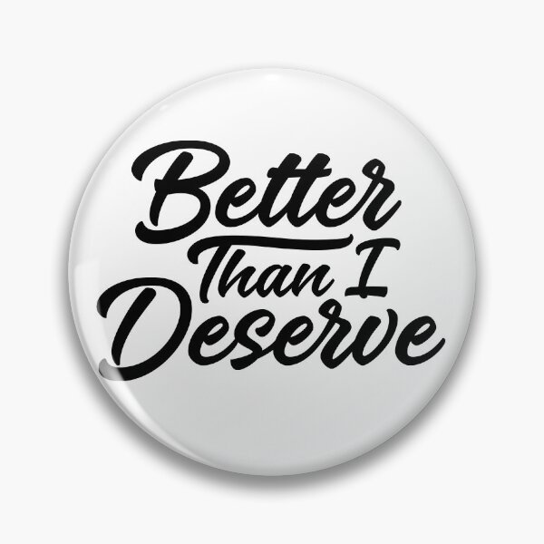 Item preview, Better Than I Deserve - Black - Dave Ramsey Quote designed and sold by sticker-stacker.