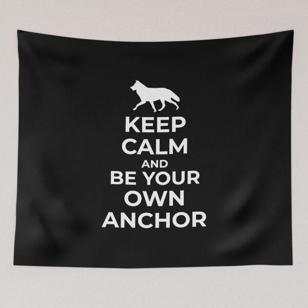 Item preview, Keep calm and be your own anchor v3 designed and sold by yakpaws.