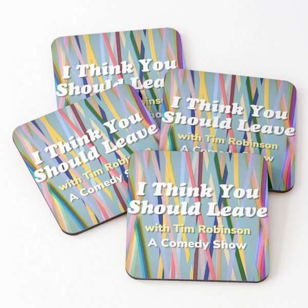 Item preview, I Think You Should Leave designed and sold by ICheckmateThee.