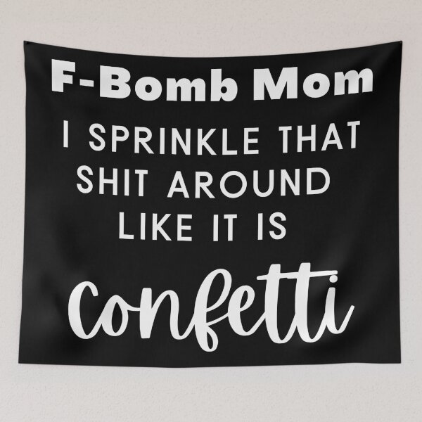 Item preview, F-Bomb Mom - Crass Sarcastic Mom Shirt designed and sold by justjen86.
