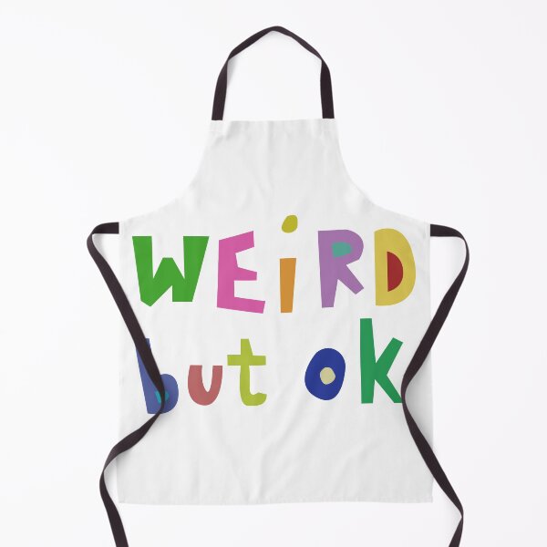 Item preview, Weird But Ok | STATEMENT QUOTE SPEECH SAYINGS designed and sold by miebyjamie.