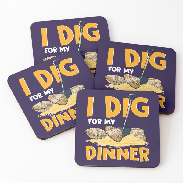 Item preview, I Dig for My Dinner Clamming Clam Digging Digger designed and sold by jaygo.
