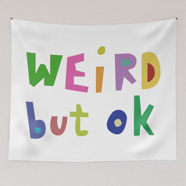 Item preview, Weird But Ok | STATEMENT QUOTE SPEECH SAYINGS designed and sold by miebyjamie.