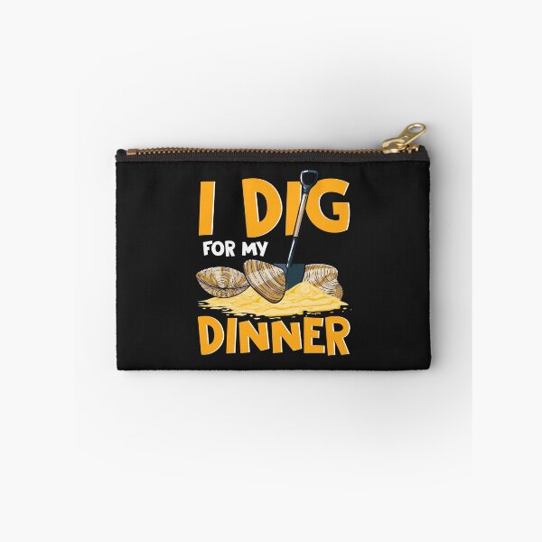 Item preview, I Dig for My Dinner Clamming Clam Digging Digger designed and sold by jaygo.