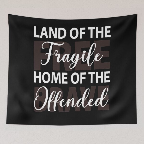Item preview, Land Of The Fragile Home Of The Offended  designed and sold by linettemauso.