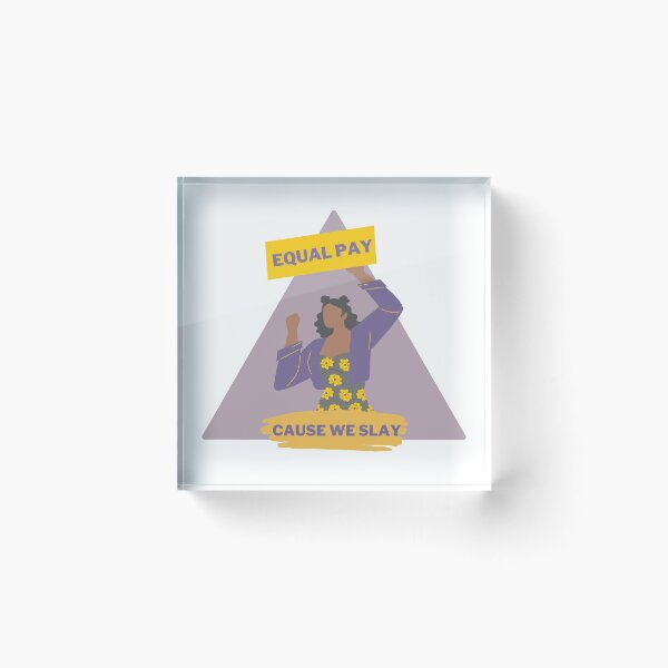 Item preview, Equal Pay Cause We Slay Triangle Design - Women's Rights Slogan designed and sold by Teetee94.