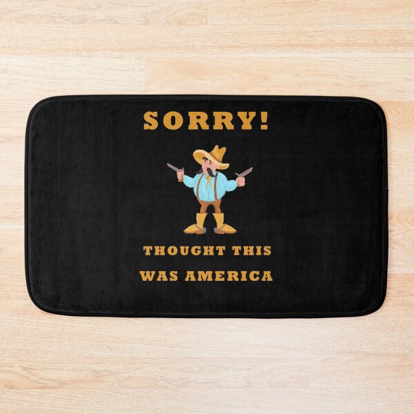 Item preview, Oh Sorry I Thought This Was America designed and sold by Club7Studios.
