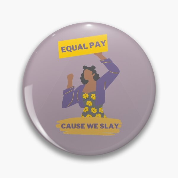 Item preview, Equal Pay Cause We Slay Brush Stroke Purple - Women's Rights Slogan designed and sold by Teetee94.