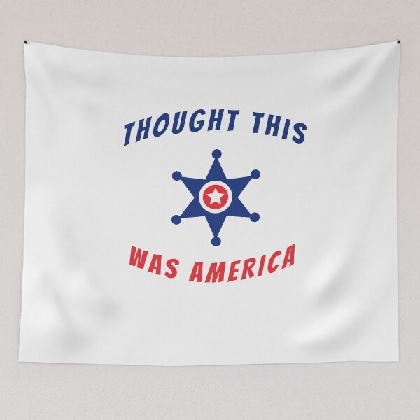 Item preview, Thought This Was America Design designed and sold by Club7Studios.