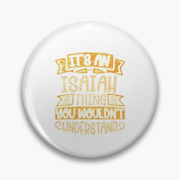 Item preview, Isaiah T-ShirtIt's An Isaiah Thing You Wouldn't Understand designed and sold by Daisyshopp.