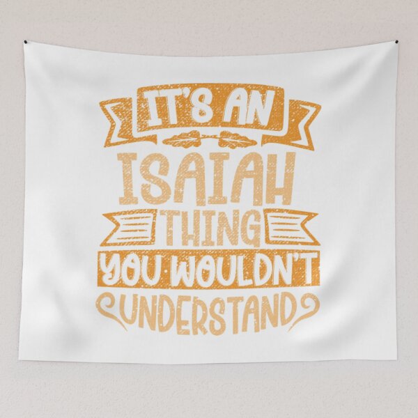 Item preview, Isaiah T-ShirtIt's An Isaiah Thing You Wouldn't Understand designed and sold by Daisyshopp.
