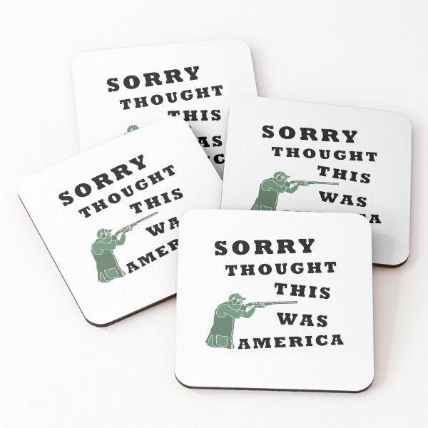 Item preview, Oh Sorry IThought This Was America  designed and sold by Club7Studios.