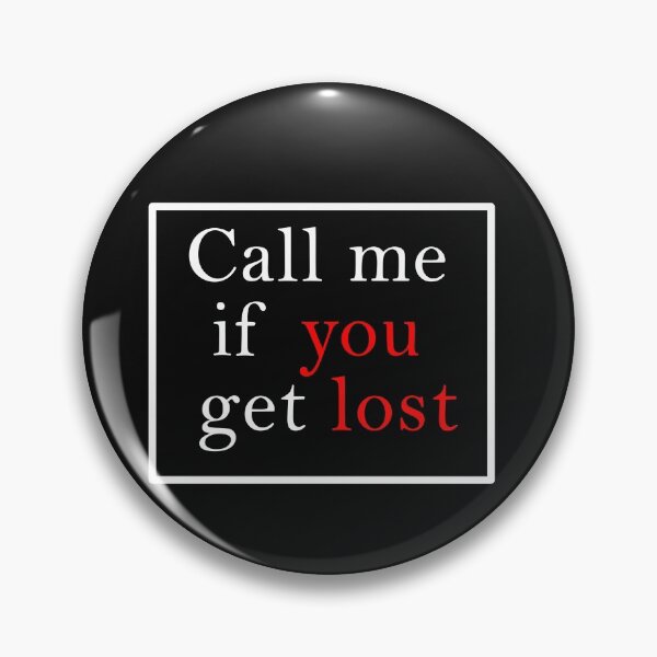 Item preview, call me if you get lost _men, your, beautiful girl _ gift  designed and sold by amartis.