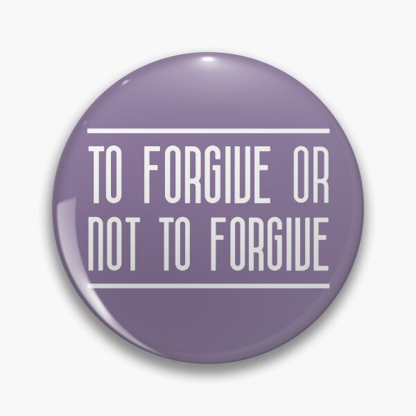 Item preview, Forgive Or Not To Forgive (Purple BG) designed and sold by FilipeFerreira.
