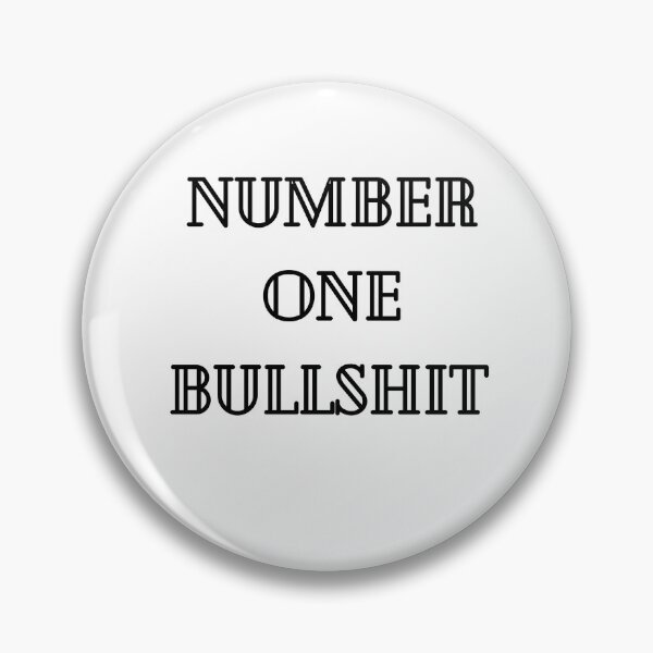 Item preview, number one bullshit designed and sold by MrX1920.