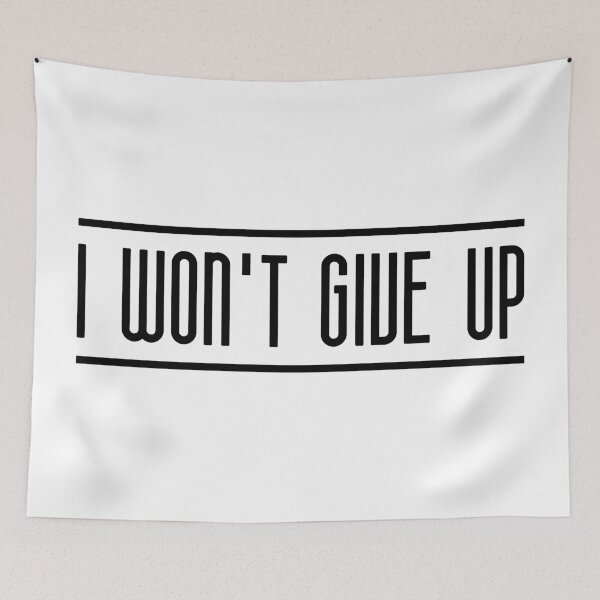 Item preview, I Won't Give Up (Black) designed and sold by FilipeFerreira.