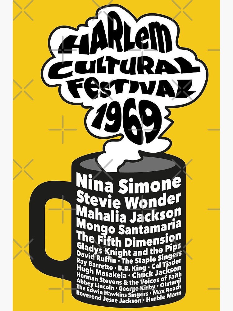 "Harlem Cultural Festival 1969 Poster" Poster for Sale by LickDesign