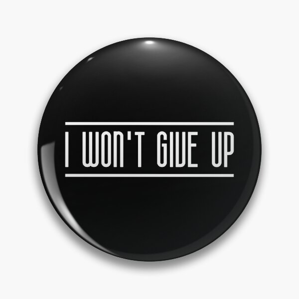 Item preview, I Won't Give Up (White) designed and sold by FilipeFerreira.
