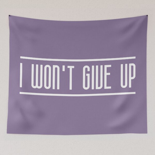 Item preview, I Won't Give Up (Purple BG) designed and sold by FilipeFerreira.
