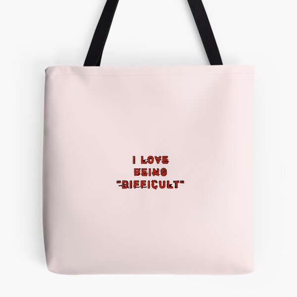 Item preview, I love being difficult designed and sold by ITALY-Roselli-.