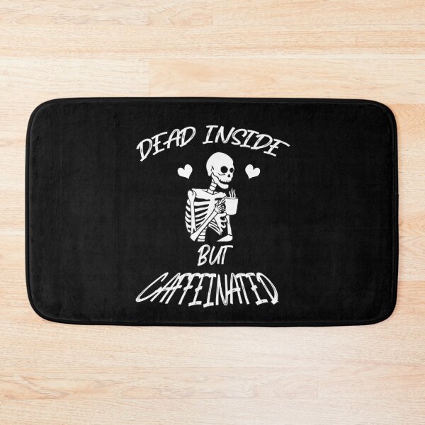 Item preview, Dead Inside But Caffeinated designed and sold by InkonoStore.