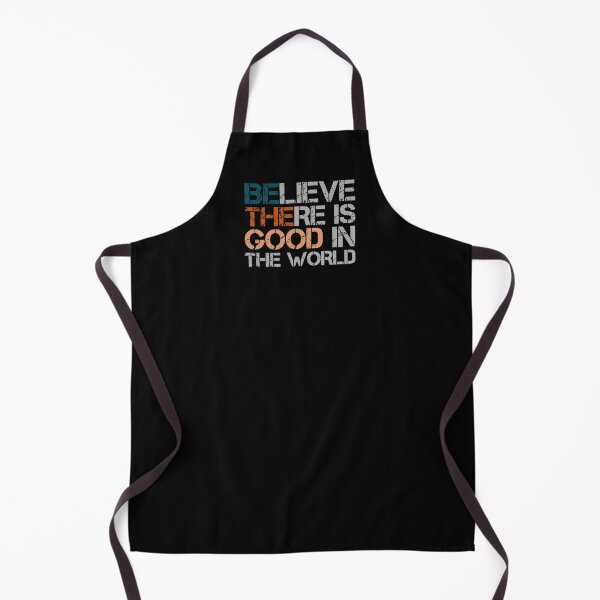 Item preview, Believe There Is Good In The World, Be The Good designed and sold by KARAKATE.
