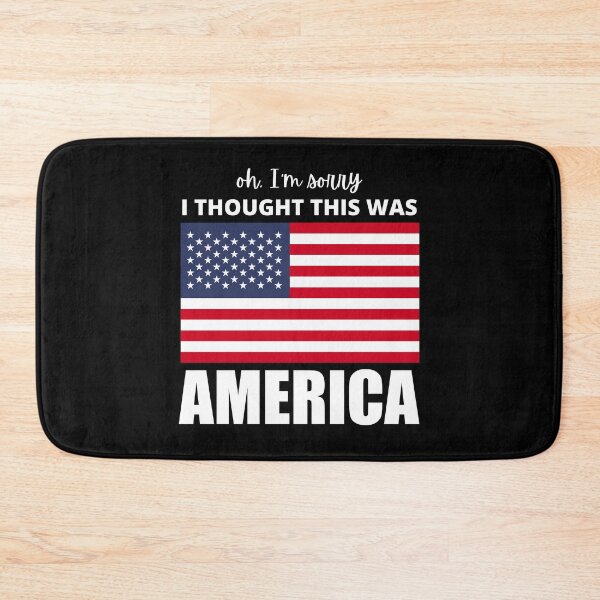 Item preview, Oh, I'm Sorry I Thought This Was America designed and sold by Avishy.