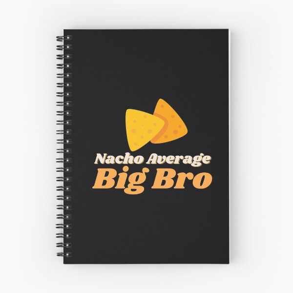 Item preview, Nacho Average Big Bro designed and sold by mo-designz.