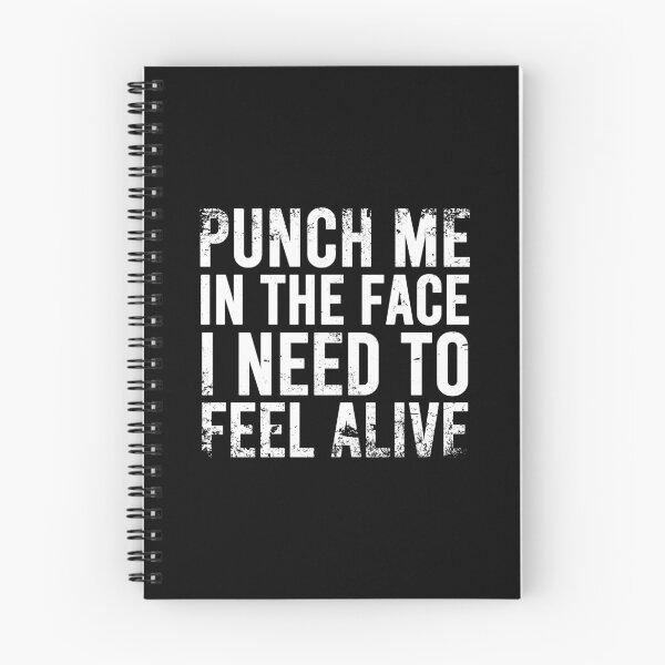 Item preview, Punch Me In The Face I Need To Feel Alive - Distressed designed and sold by JulianoZn97.