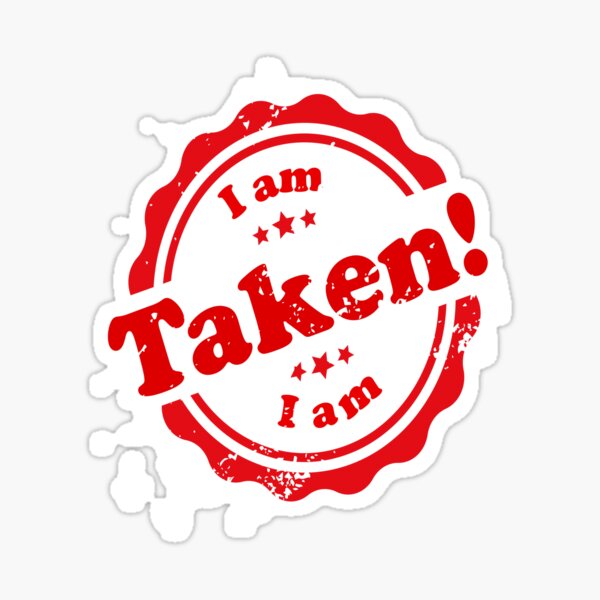 i-am-taken-new-t-shirt-for-lovers-all-around-the-world-2021-2022