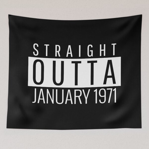Item preview, Straight Outta January 1971  designed and sold by Teelogic.