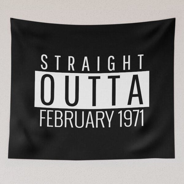 Item preview, Straight Outta February 1971  designed and sold by Teelogic.