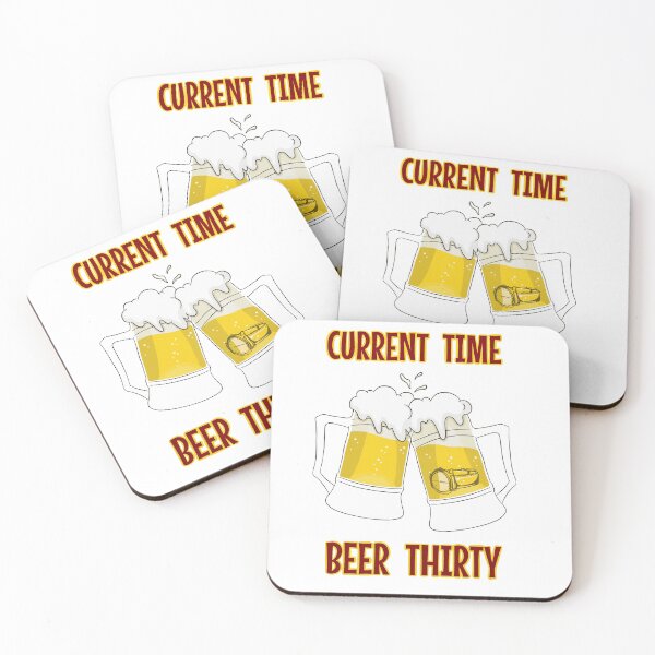 Item preview, Current time? Beer thirty! designed and sold by Willoughberry Enterprises.