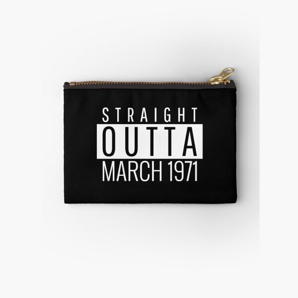 Item preview, Straight Outta March 1971  designed and sold by Teelogic.