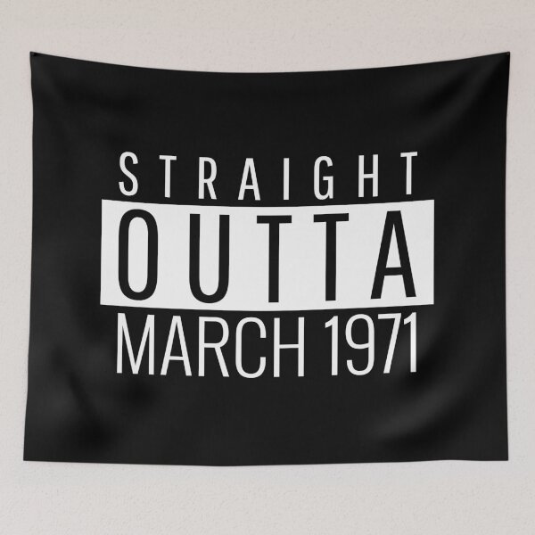 Item preview, Straight Outta March 1971  designed and sold by Teelogic.