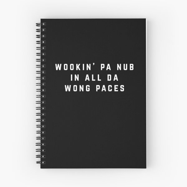 Item preview, Wookin' pa nub in all da wong paces designed and sold by Primotees.