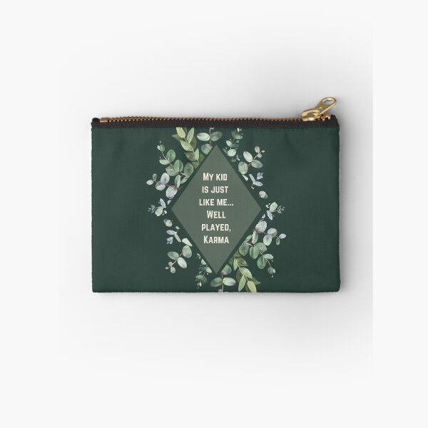 Item preview, My kid  is just  like me... Well played, Karma - Mom Quote designed and sold by justjen86.