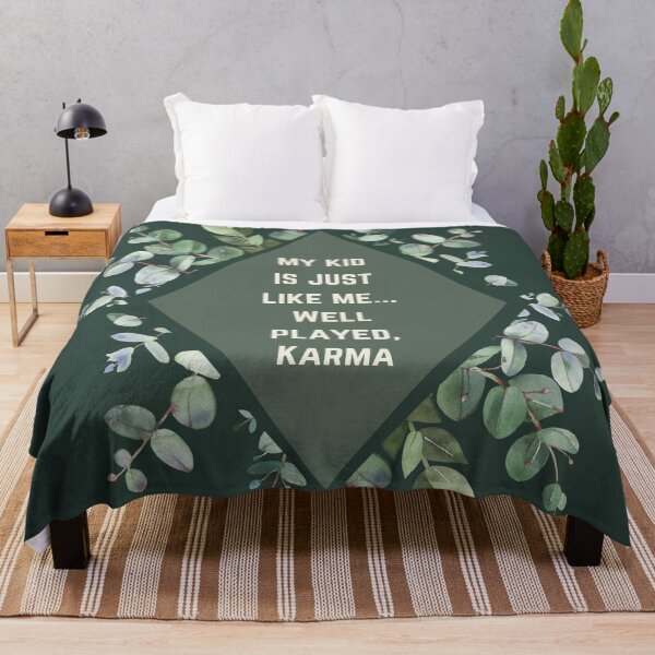 Item preview, My kid  is just  like me... Well played, Karma - Mom Quote designed and sold by justjen86.
