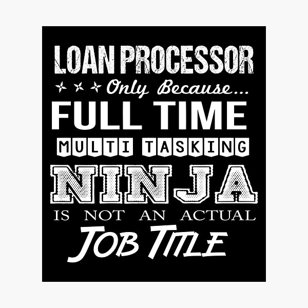 Item preview, Loan Processor T Shirt - Multitasking Ninja Job Gift Item Tee designed and sold by eroscamila.
